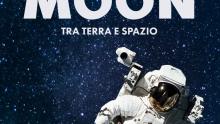 MOON – Between Earth and Space